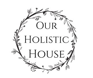 Our Holistic House